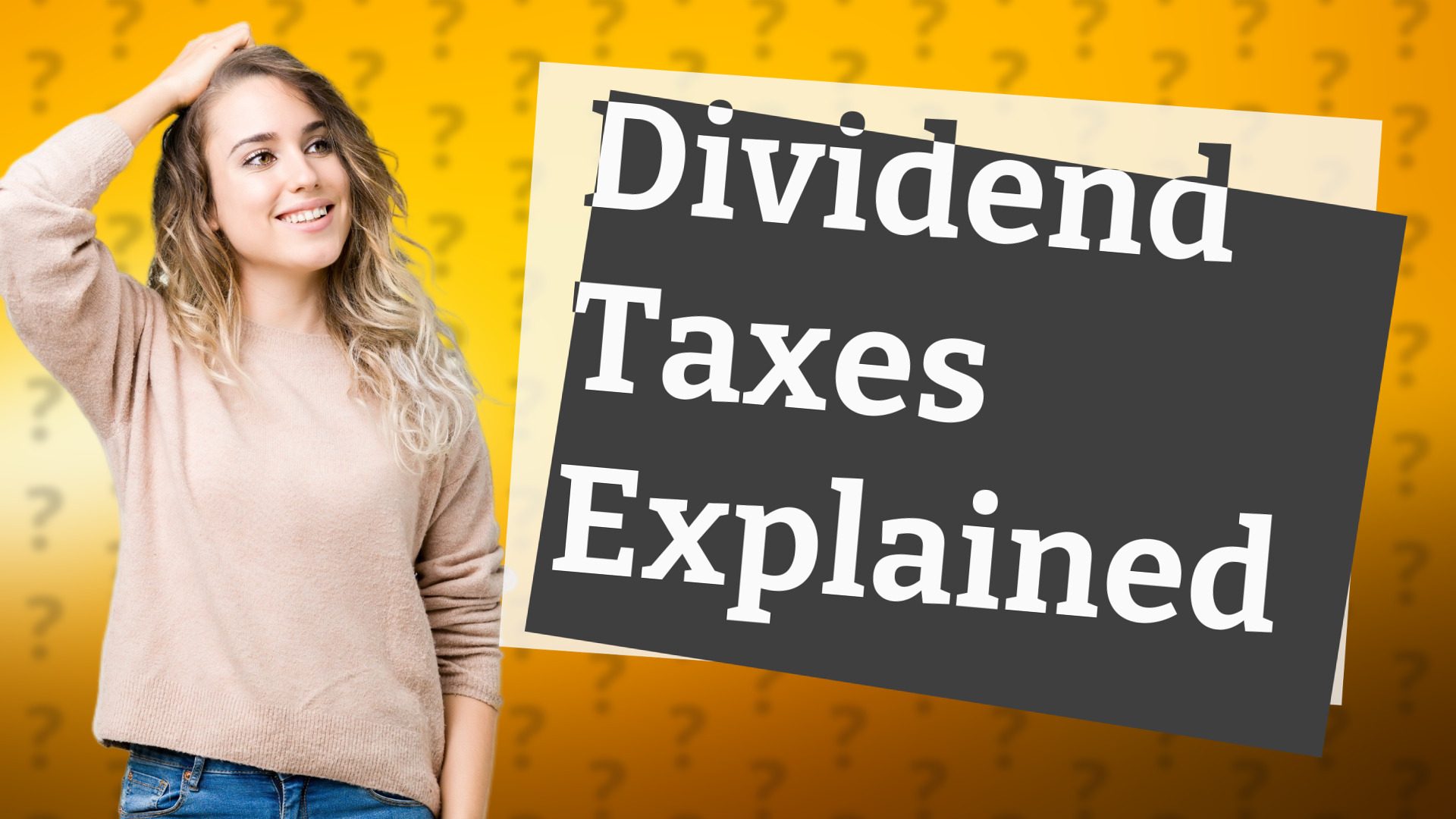 Dividend Taxes Explained