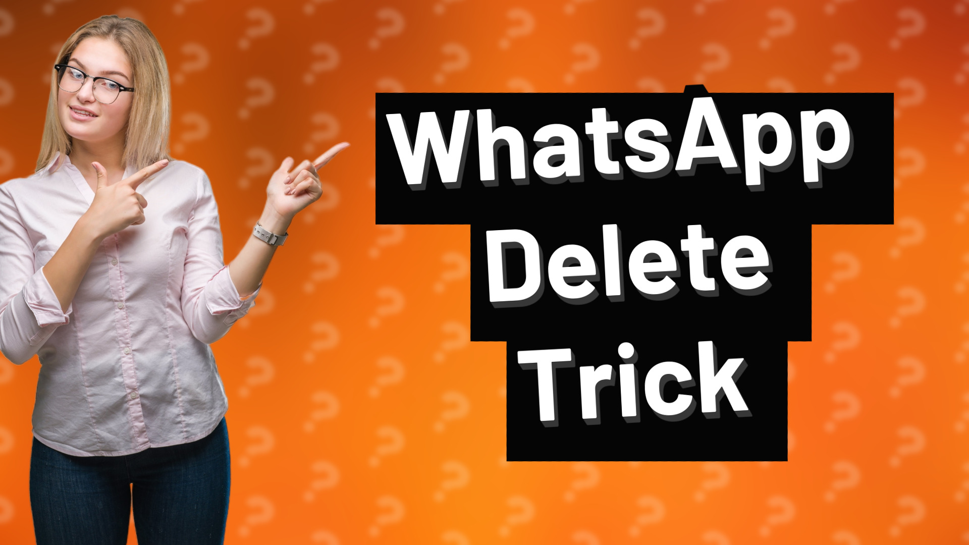 WhatsApp Delete Trick