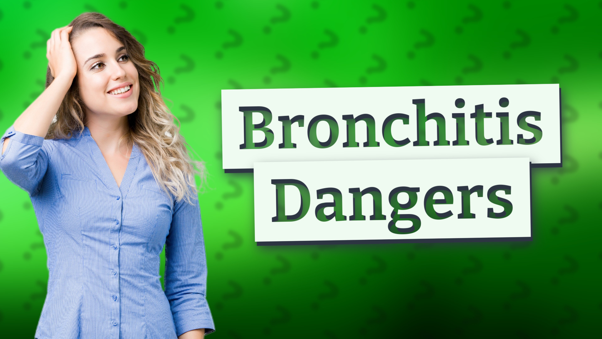 Bronchitis Dangers