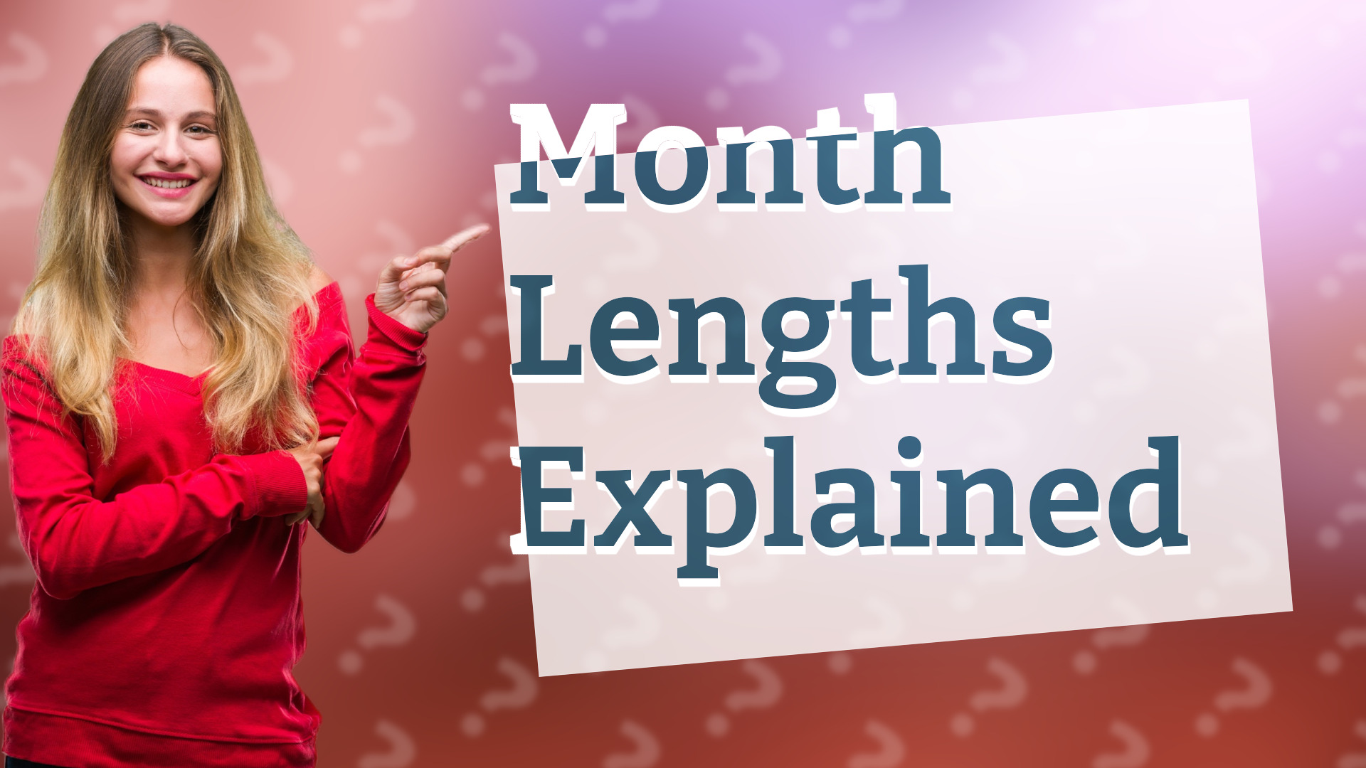 Month Lengths Explained
