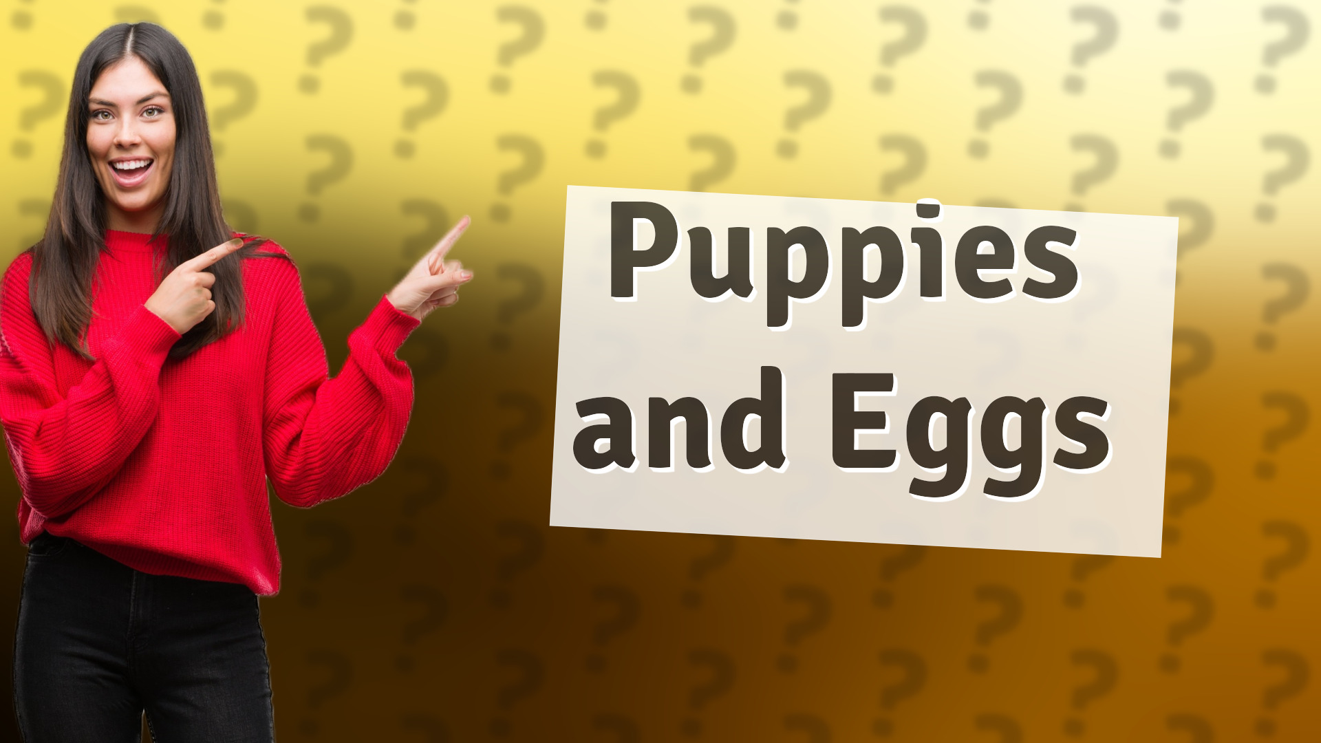Puppies and Eggs
