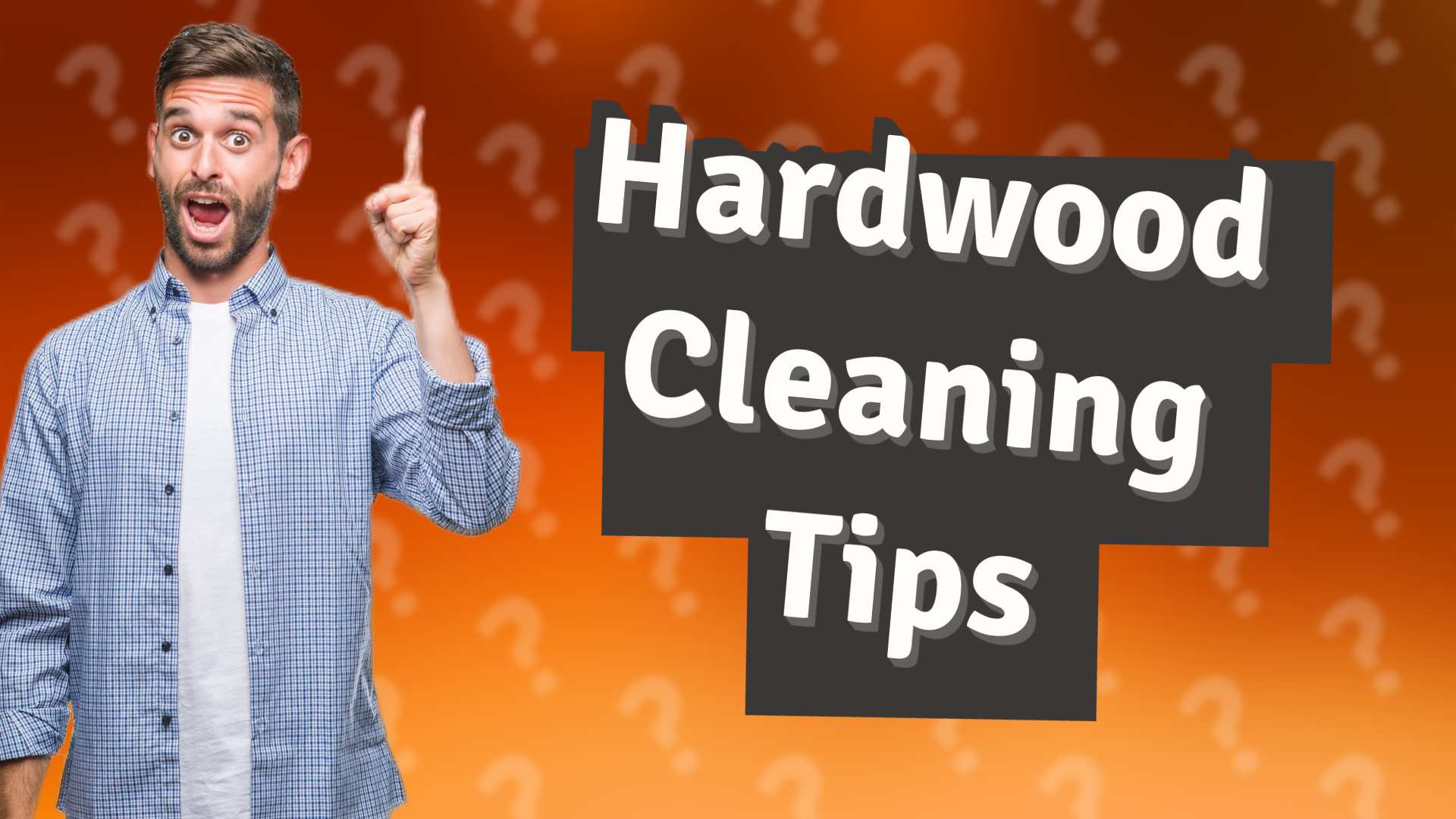 Hardwood Cleaning Tips