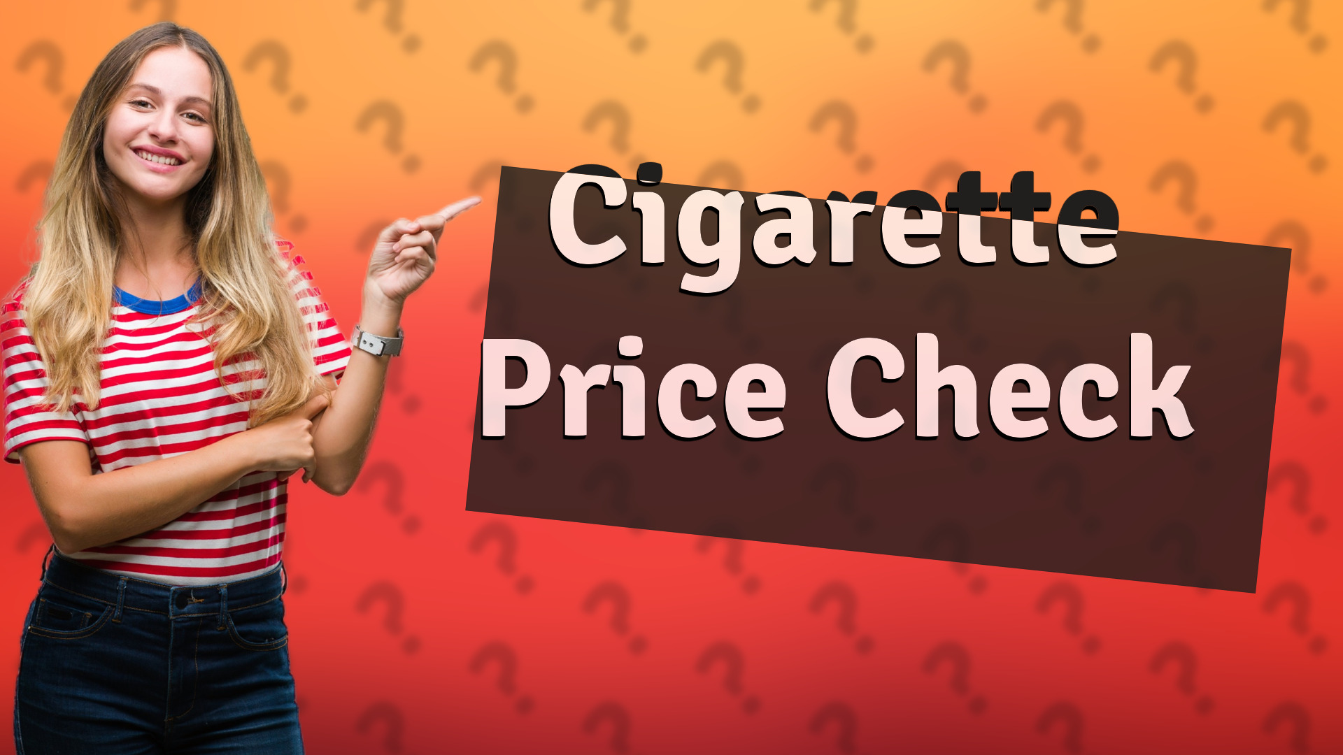 Cigarette Price Check