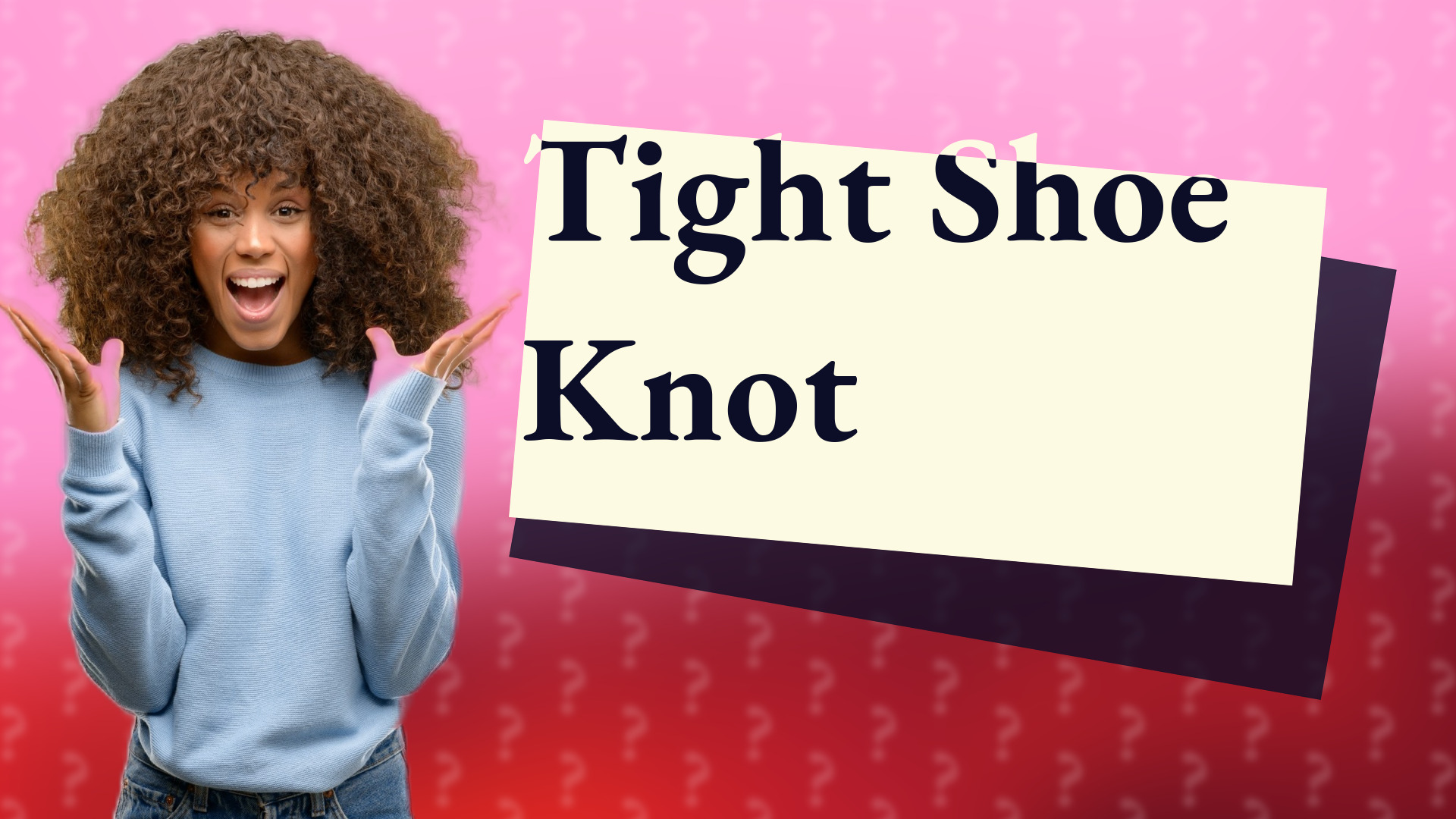 Tight Shoe Knot