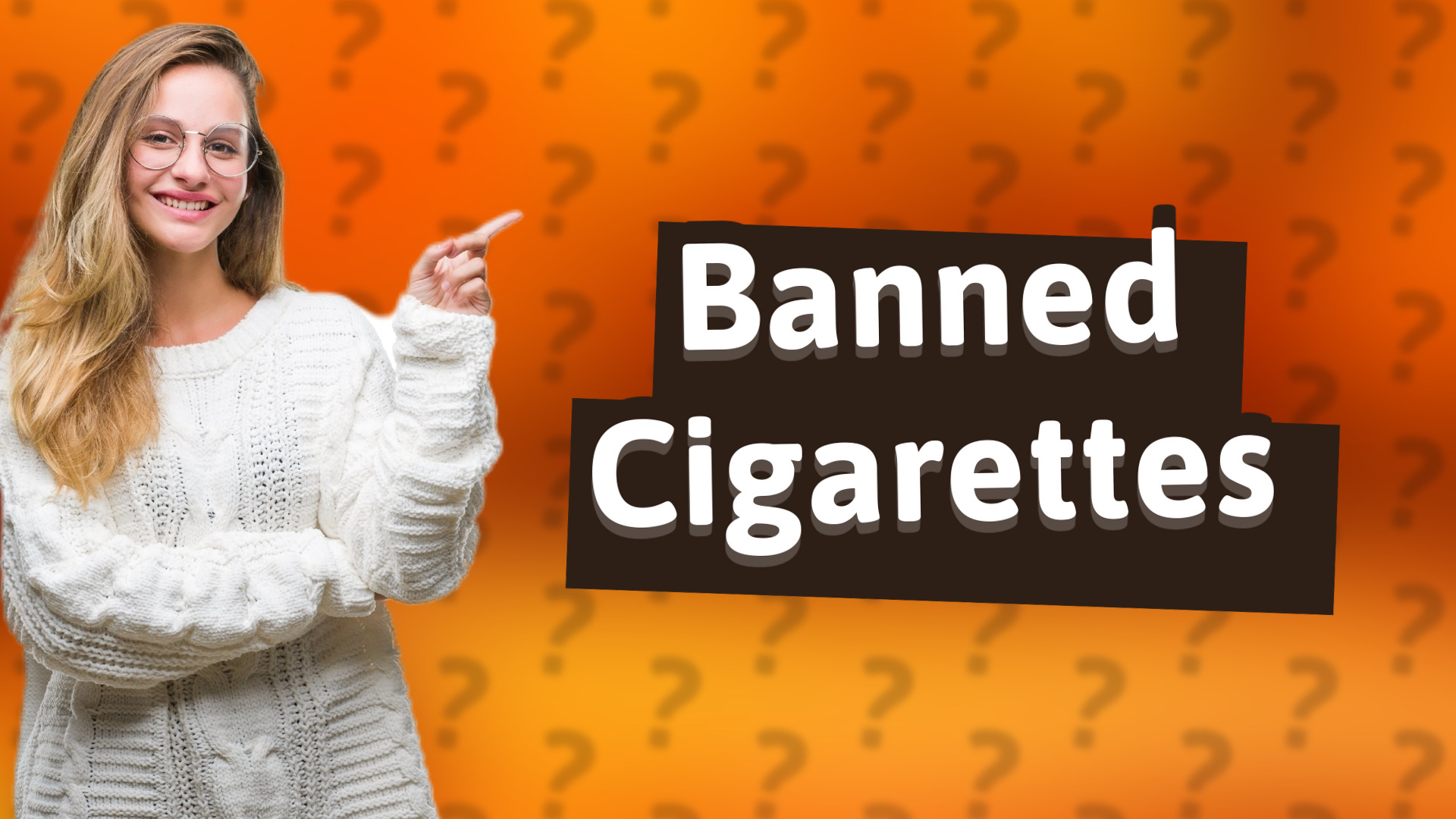 Banned Cigarettes