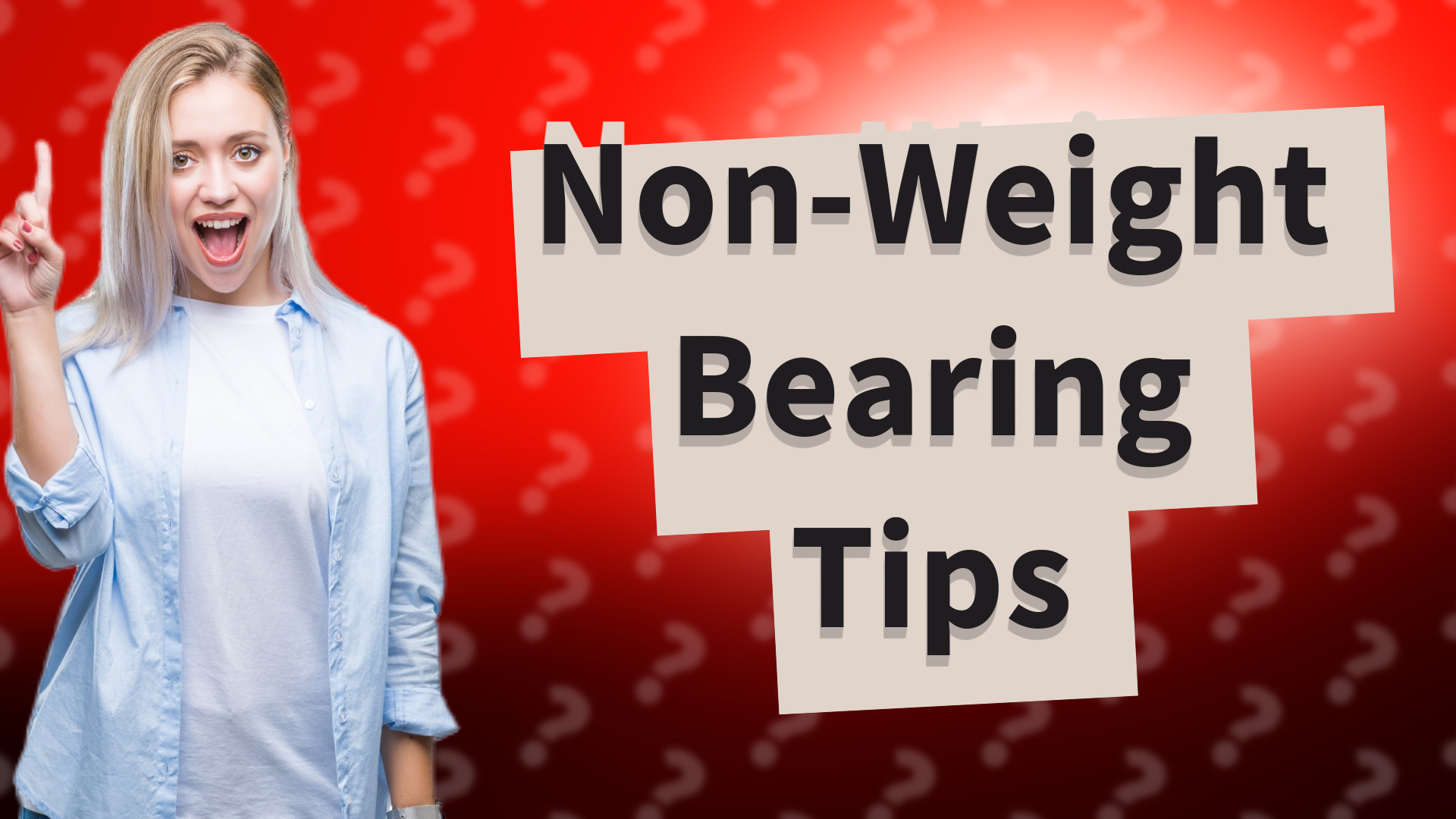 Non-Weight Bearing Tips
