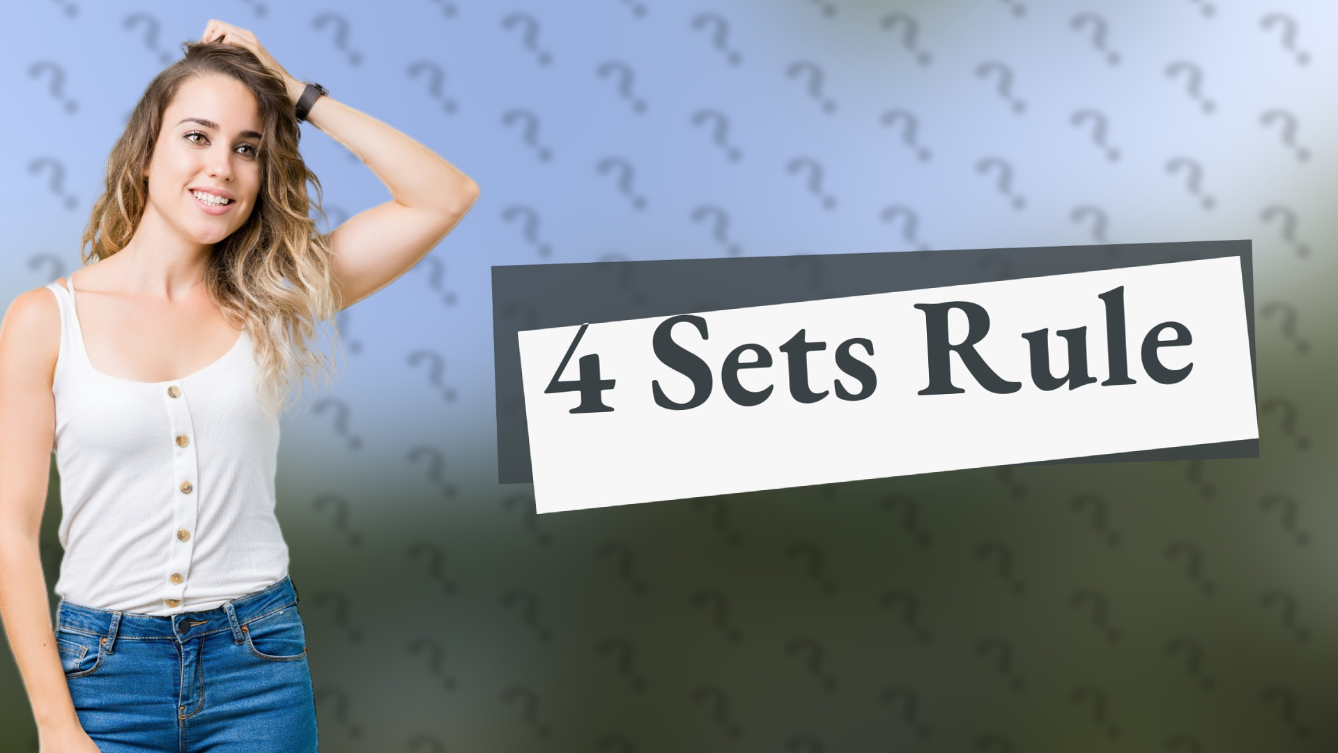 4 Sets Rule