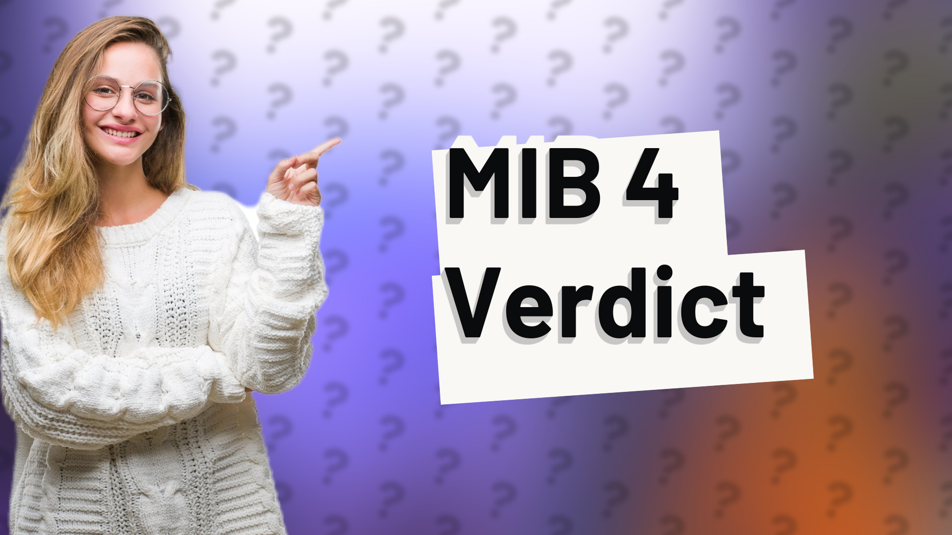 MIB 4 Verdict