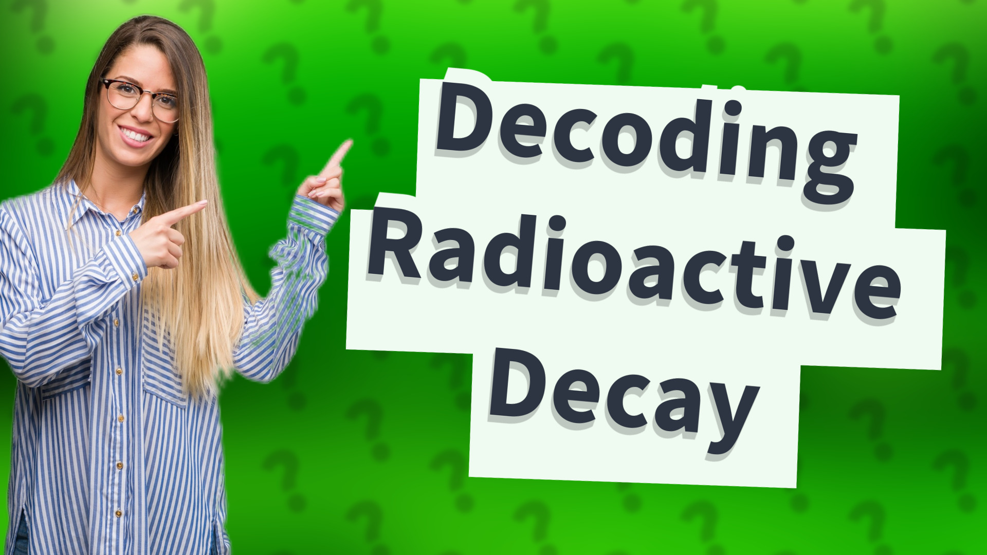 Decoding Radioactive Decay
