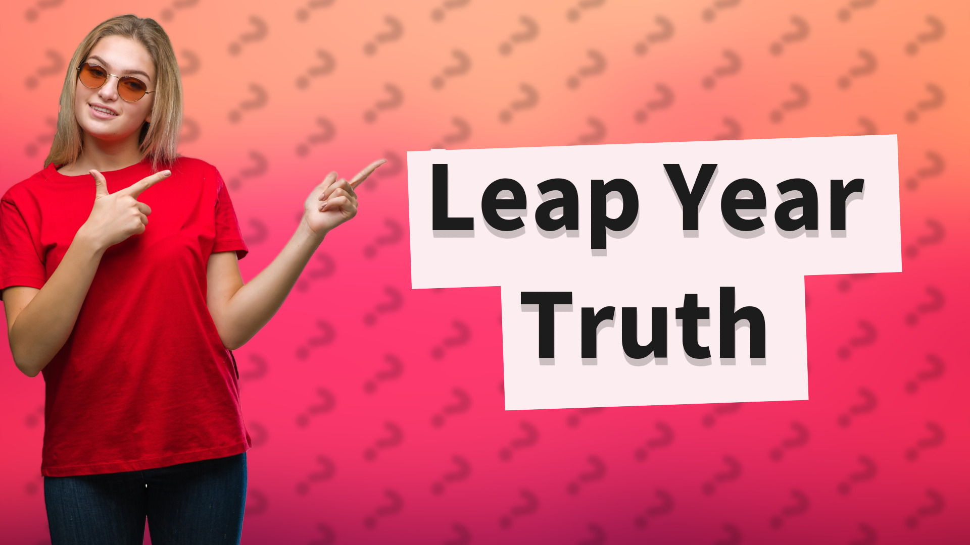Leap Year Truth
