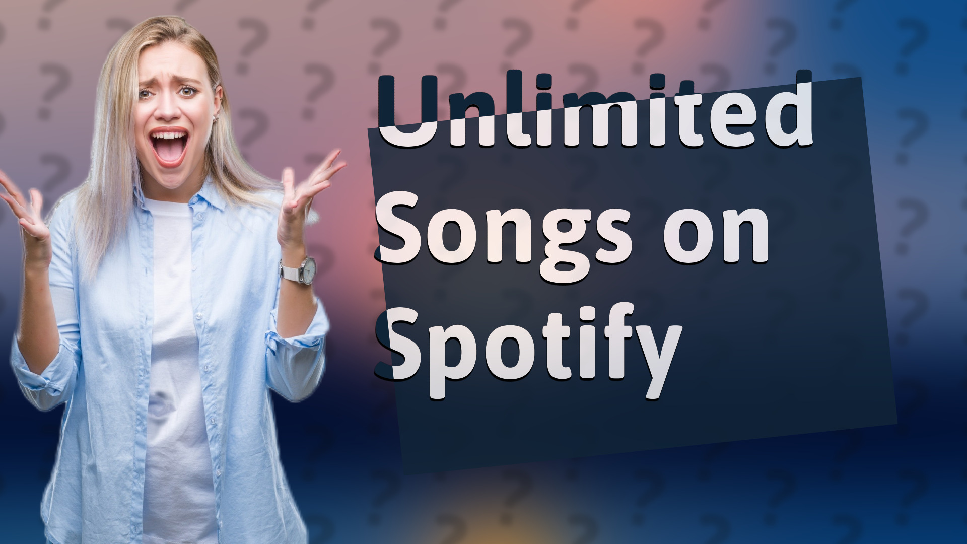 Unlimited Songs on Spotify
