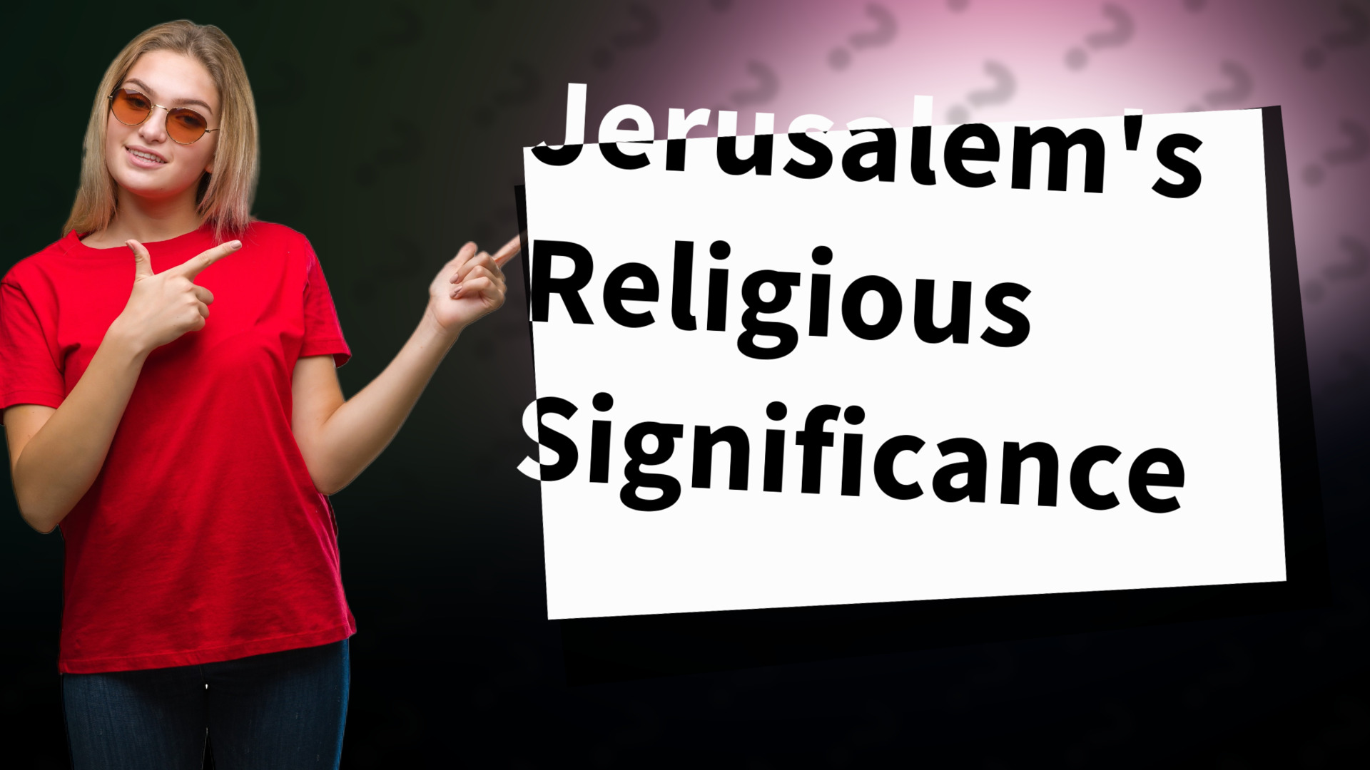 Jerusalem's Religious Significance