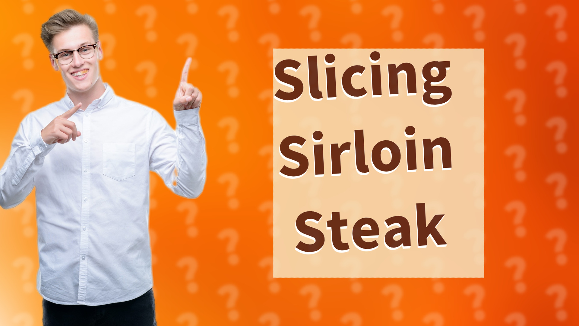 Slicing Sirloin Steak