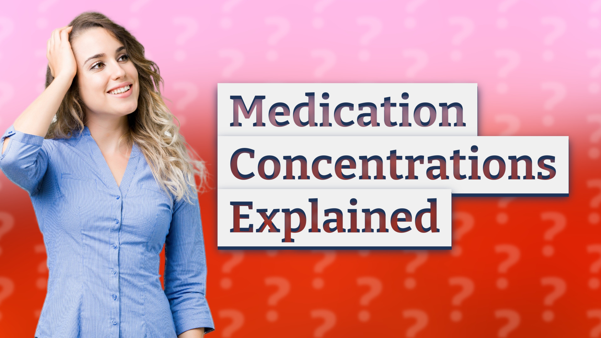 Medication Concentrations Explained