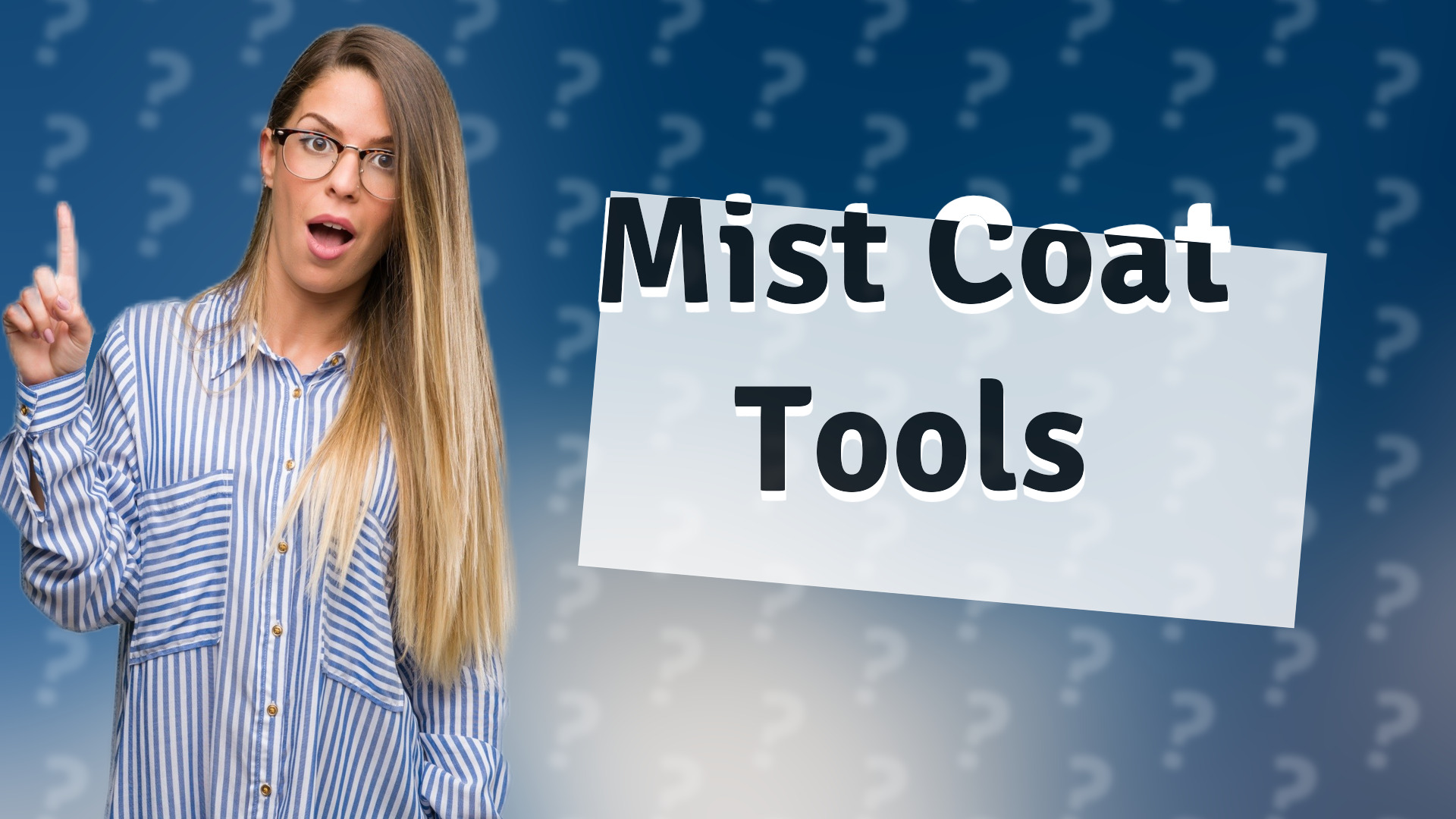 Mist Coat Tools