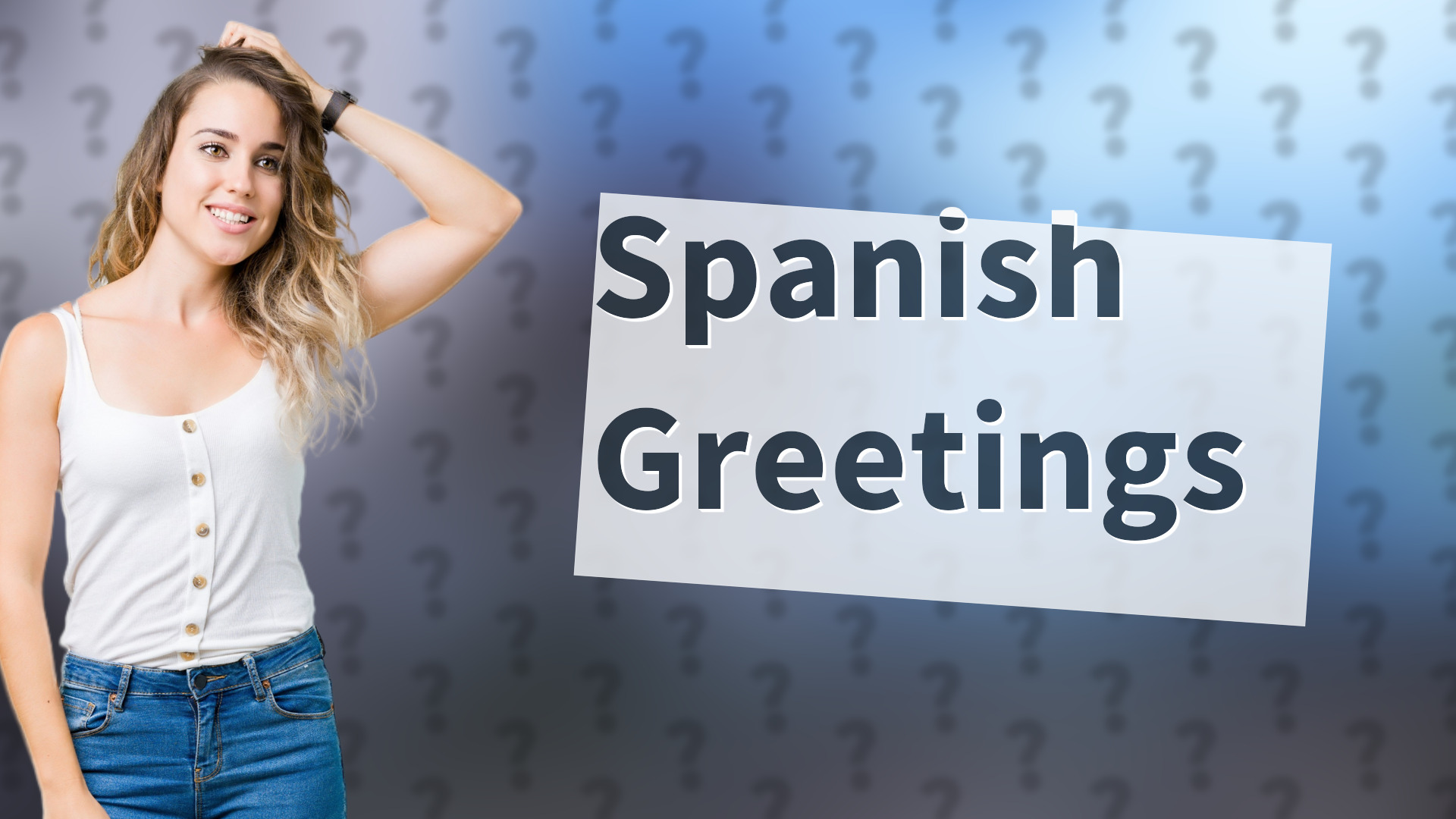 Spanish Greetings