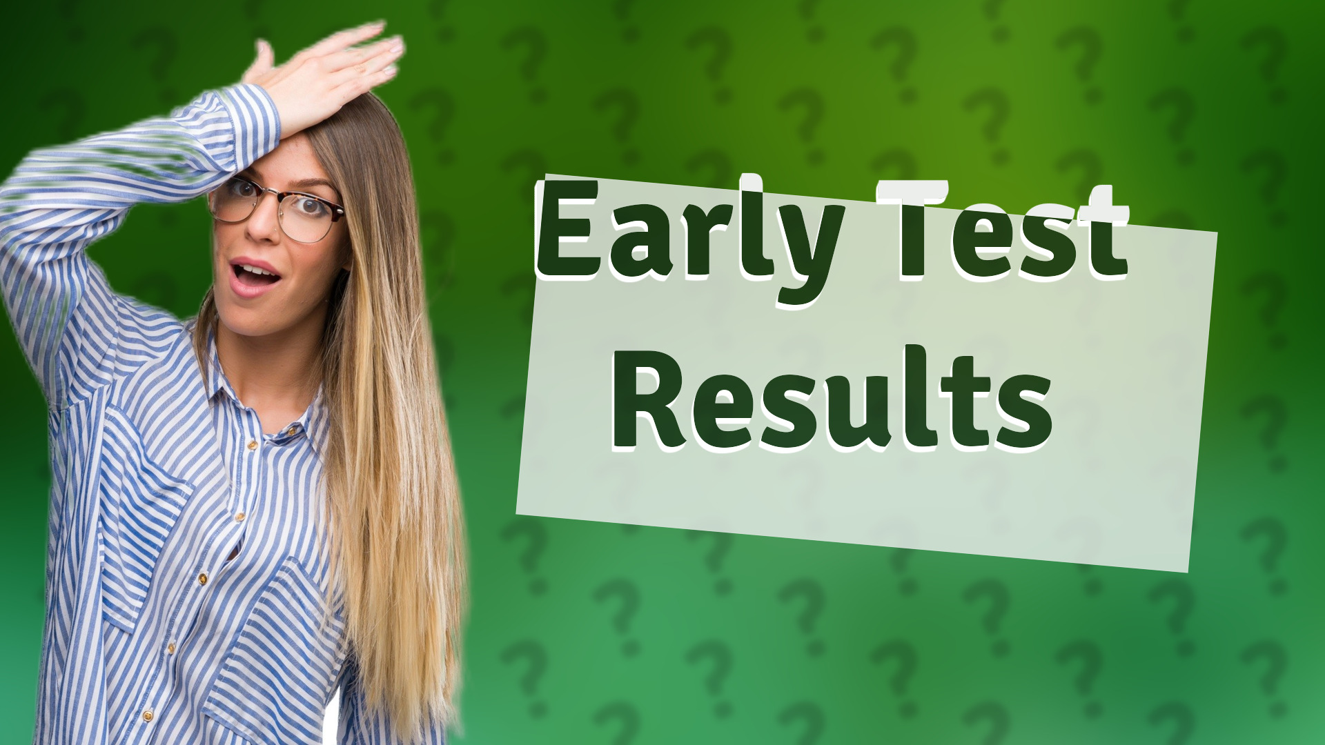 Early Test Results