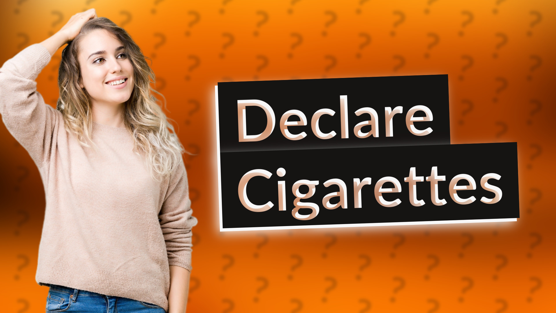 Declare Cigarettes