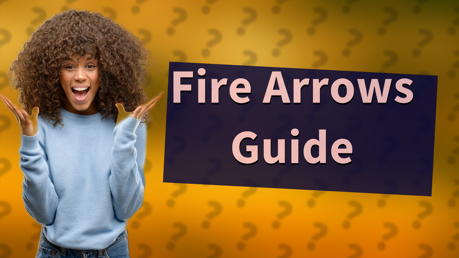 Fire Arrows Guide