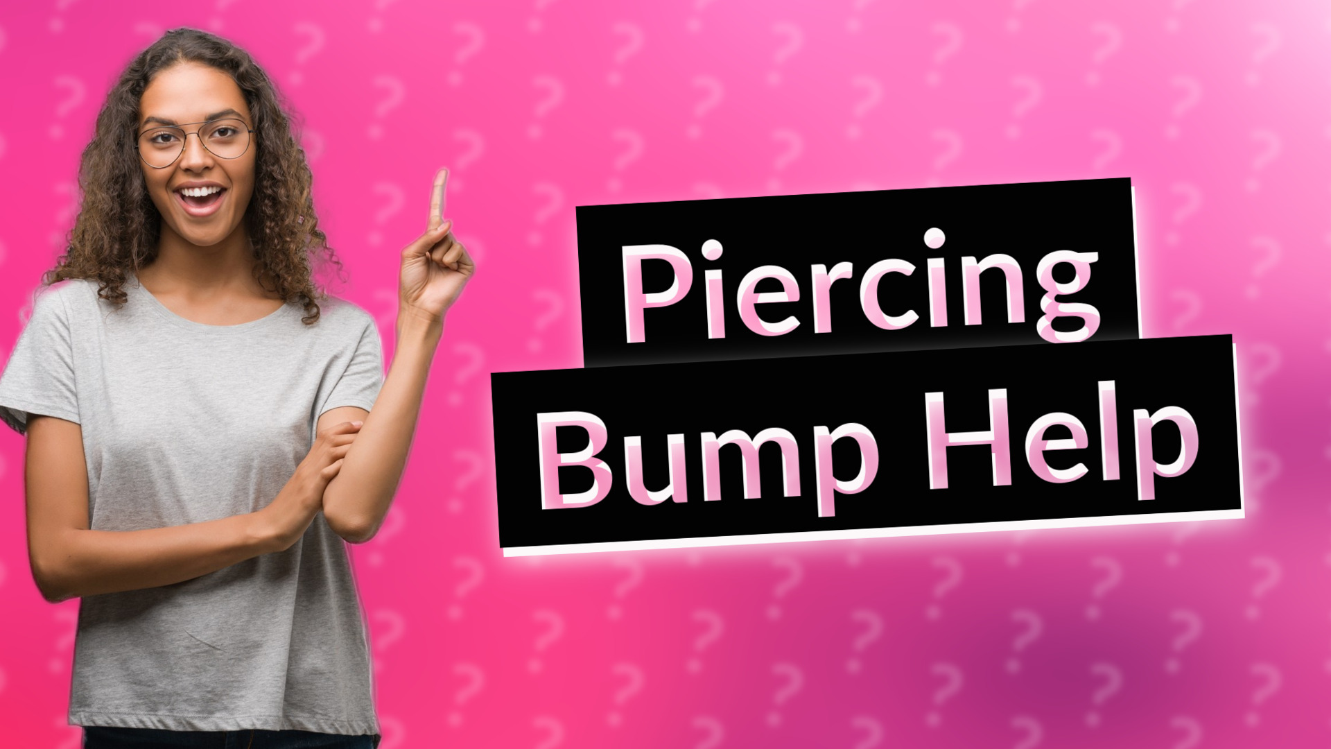 Piercing Bump Help