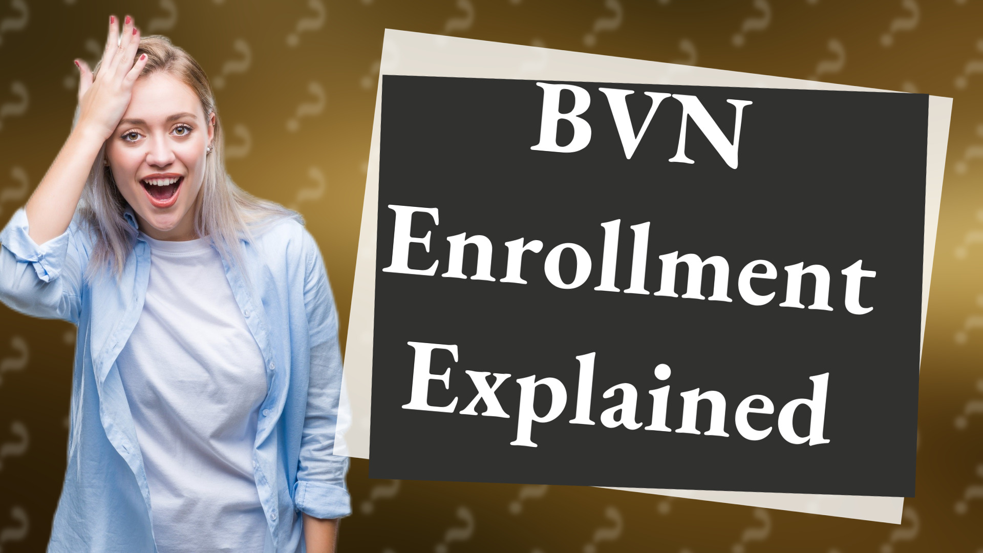 BVN Enrollment Explained