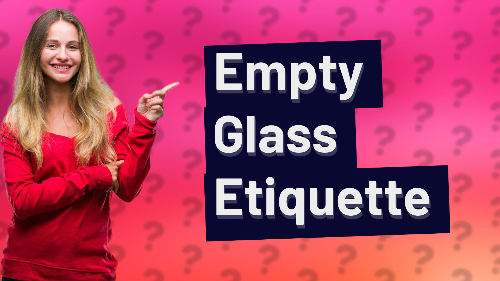 Empty Glass Etiquette
