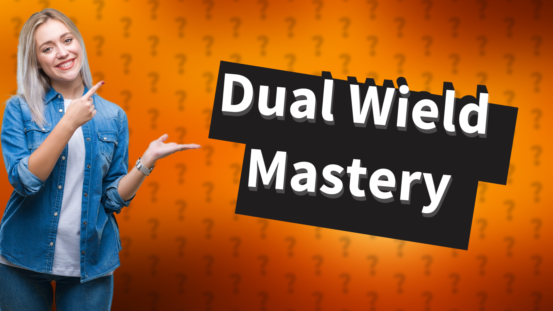 Dual Wield Mastery