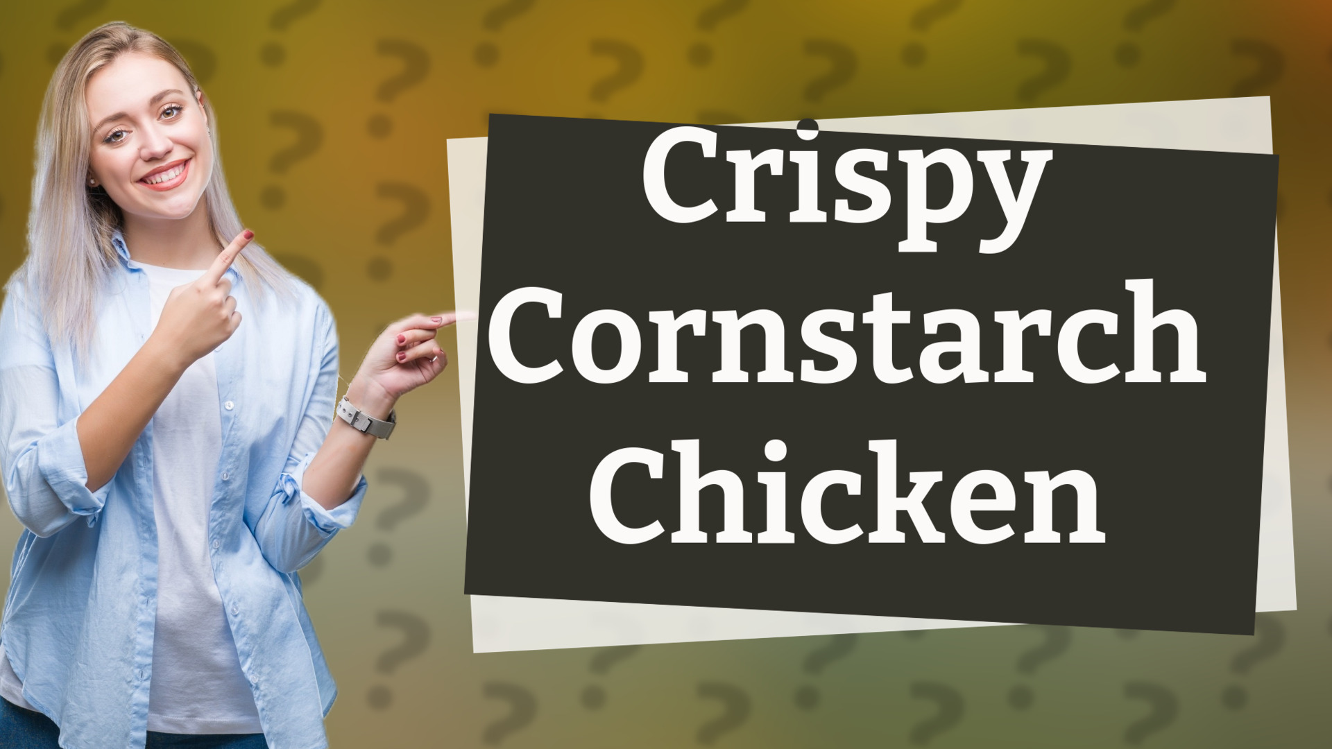 Crispy Cornstarch Chicken