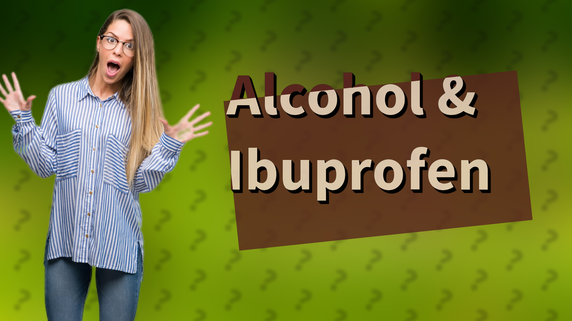Alcohol & Ibuprofen