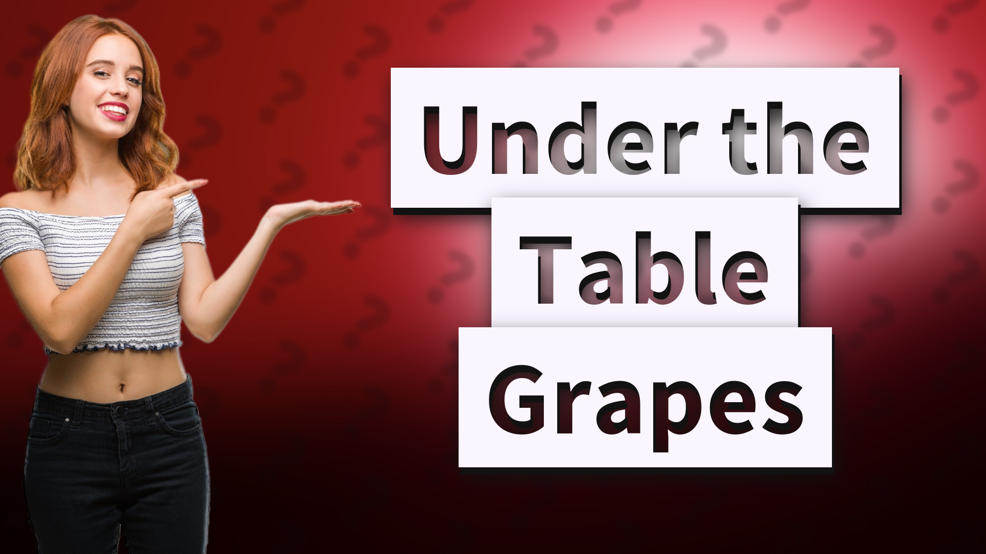 Under the Table Grapes