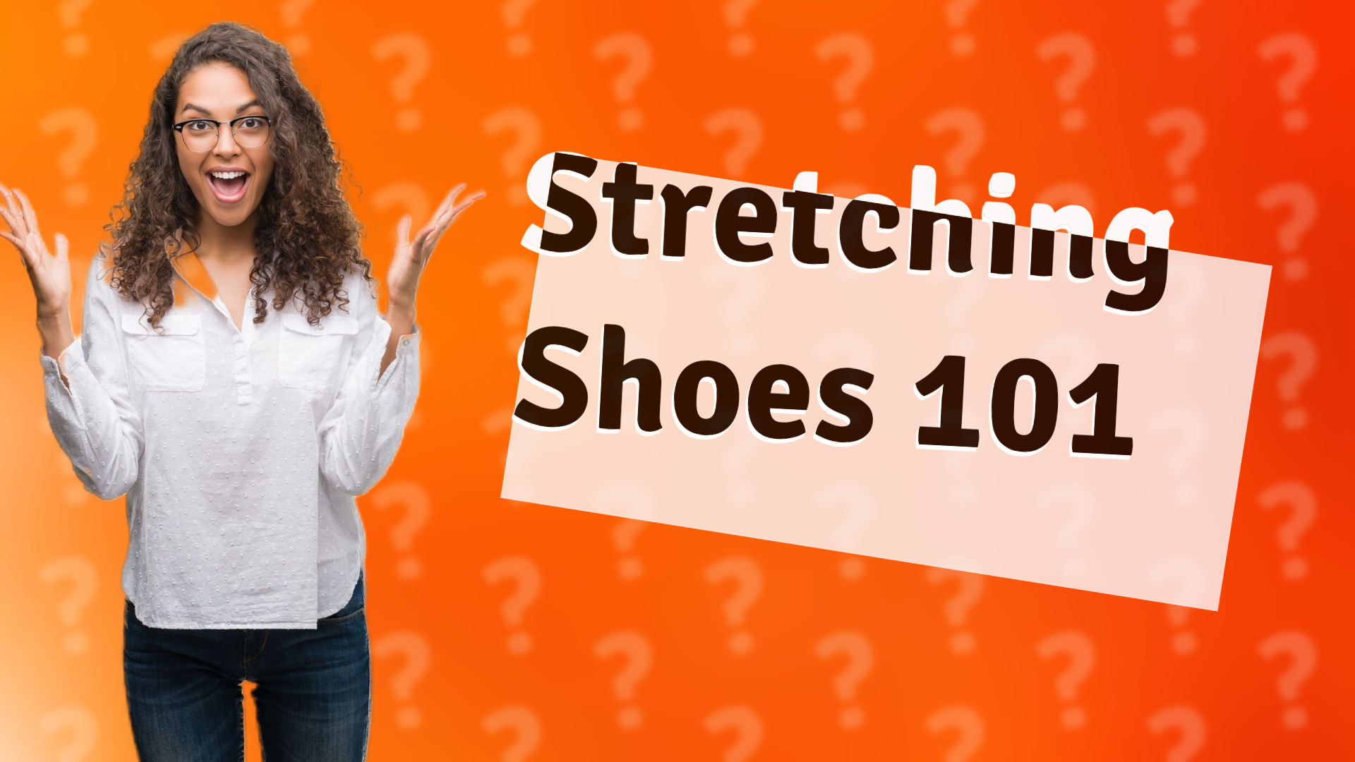 Stretching Shoes 101