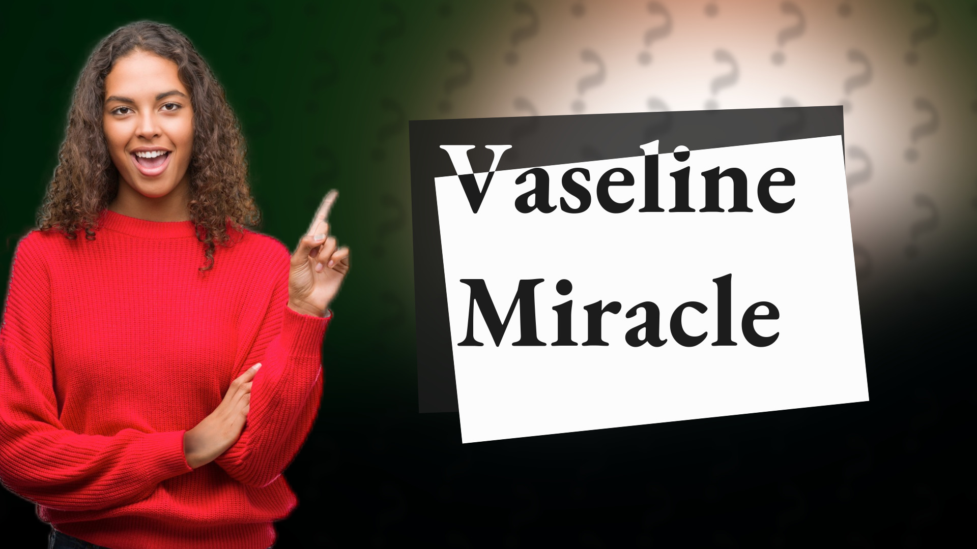 Vaseline Miracle