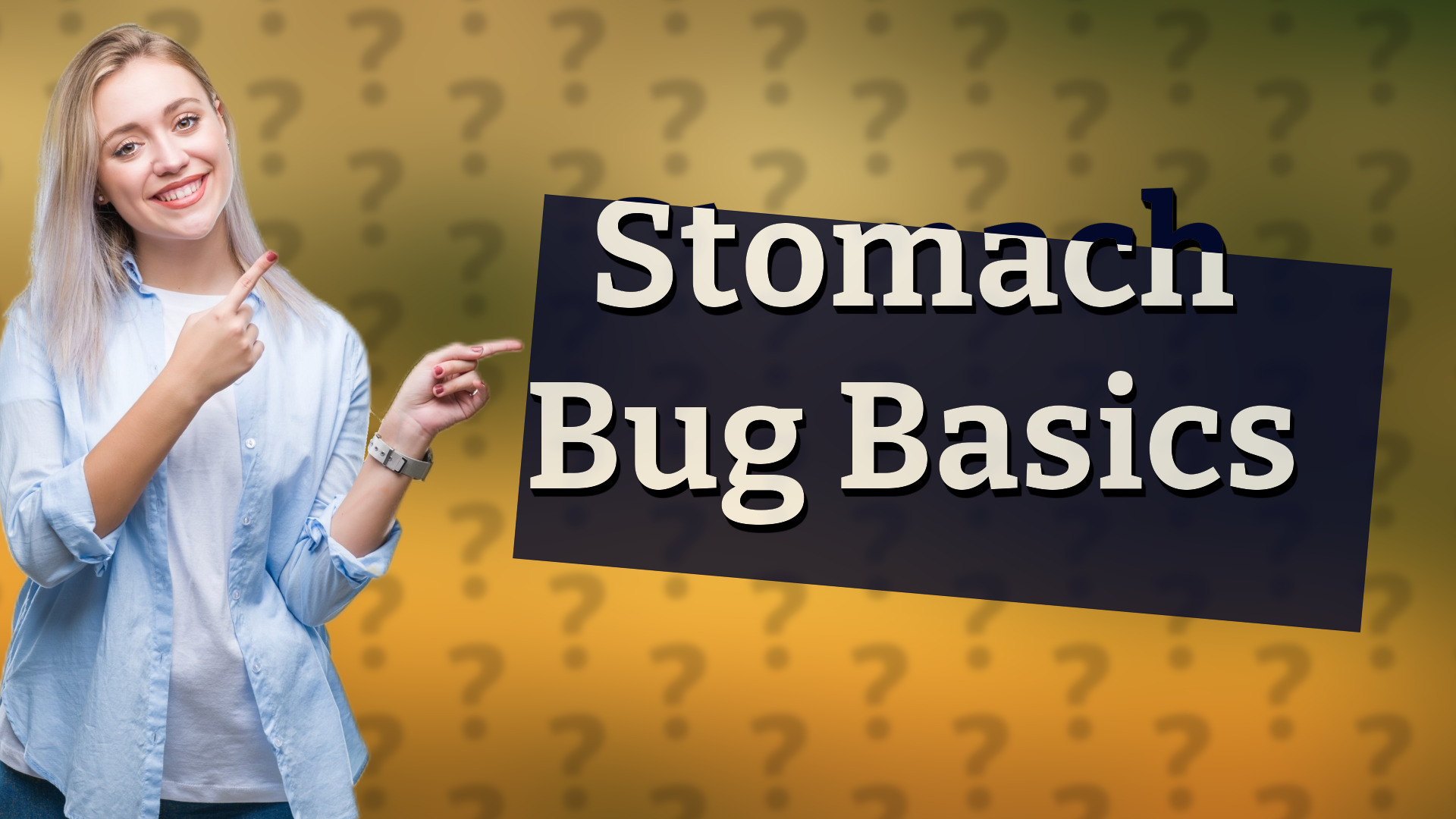 Stomach Bug Basics