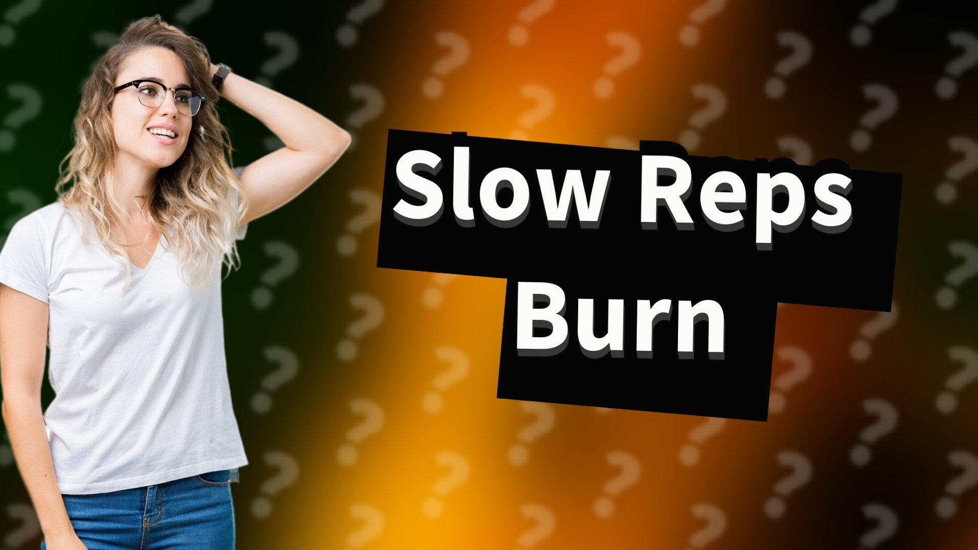 Slow Reps Burn