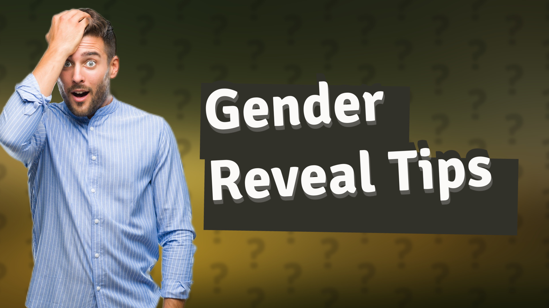 Gender Reveal Tips