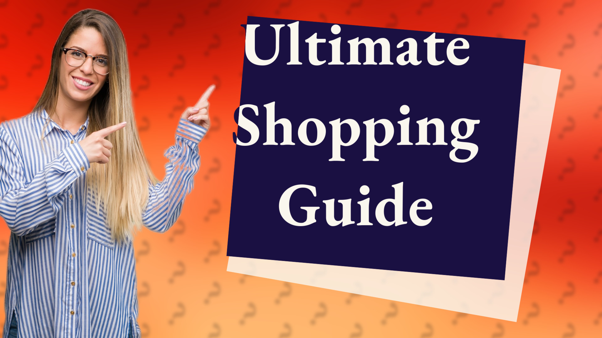 Ultimate Shopping Guide