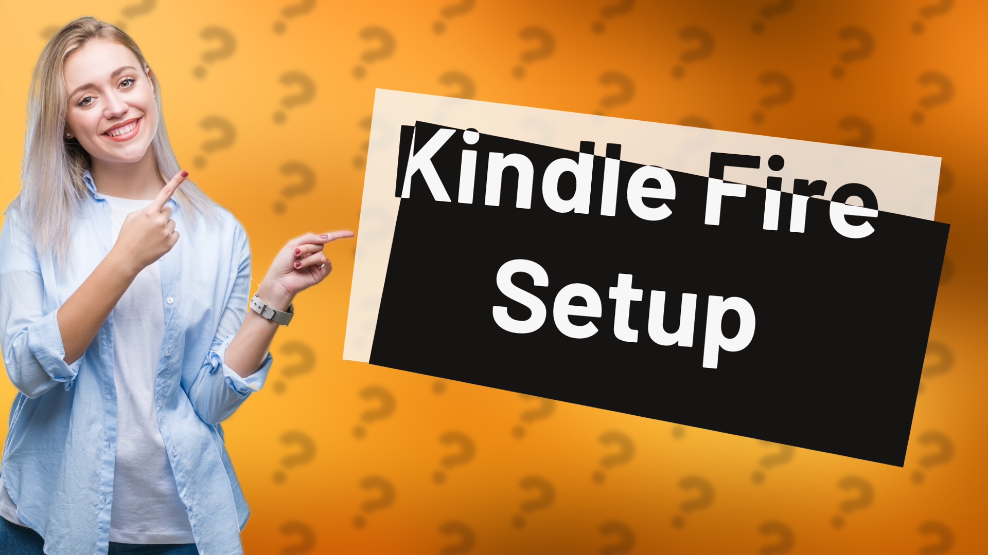 Kindle Fire Setup