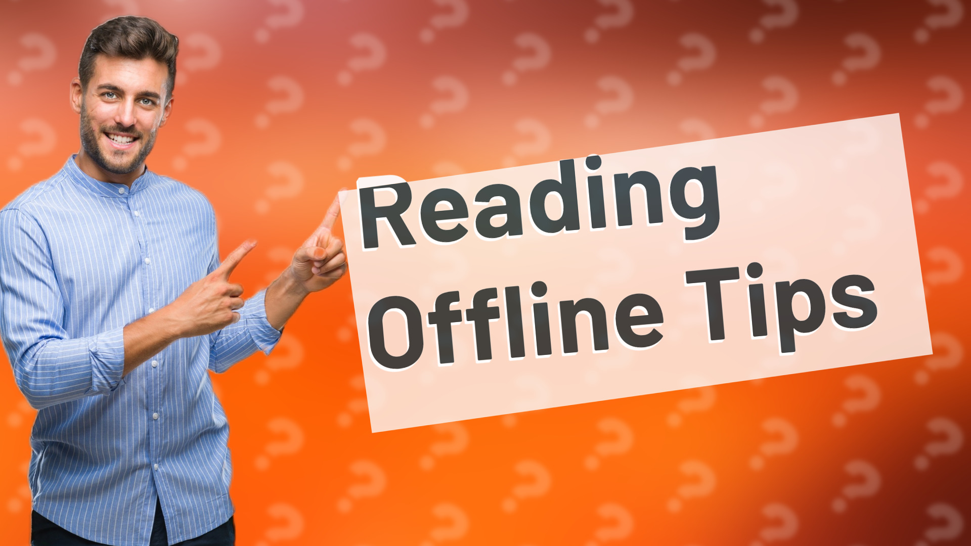 Reading Offline Tips