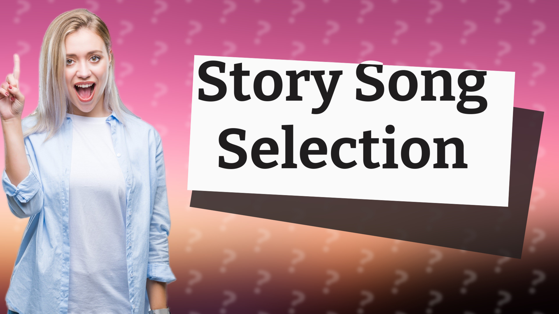 Story Song Selection