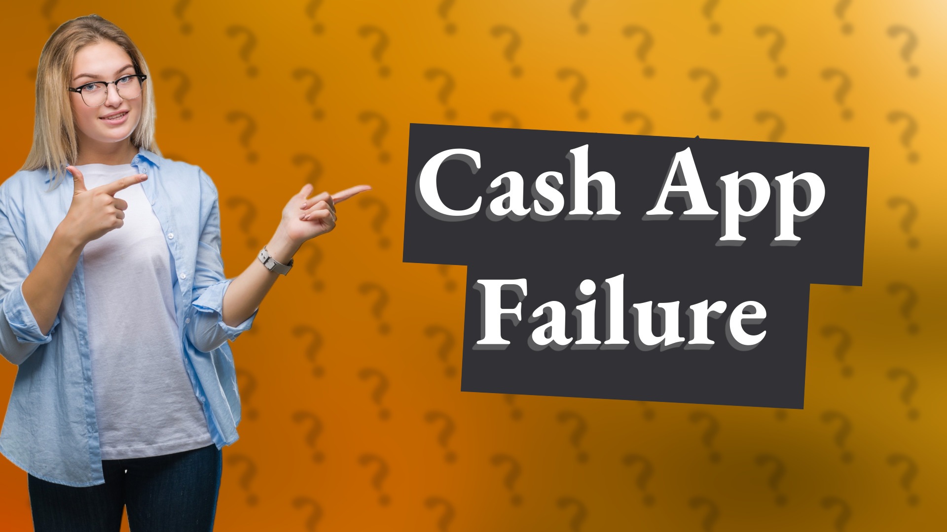 Cash App Failure