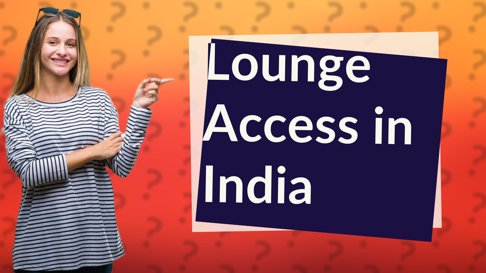 Lounge Access in India