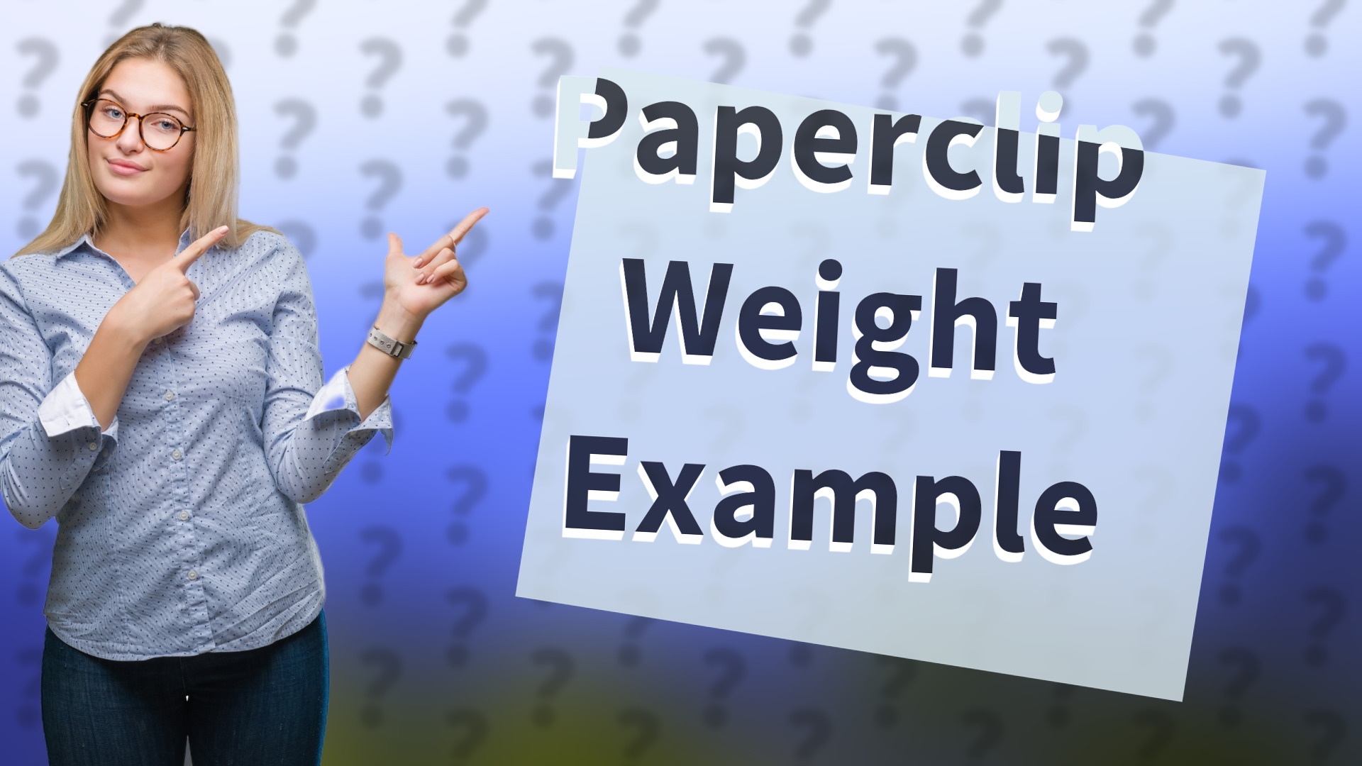 Paperclip Weight Example