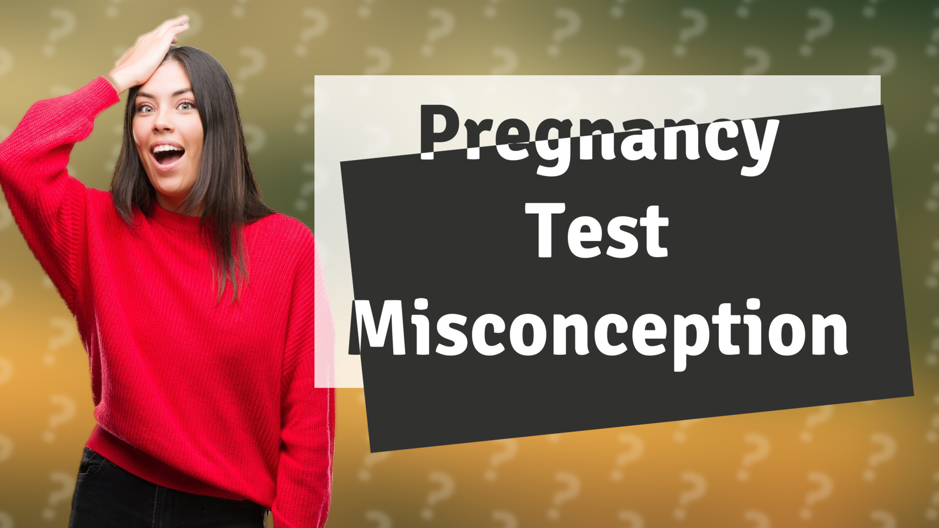 Pregnancy Test Misconception