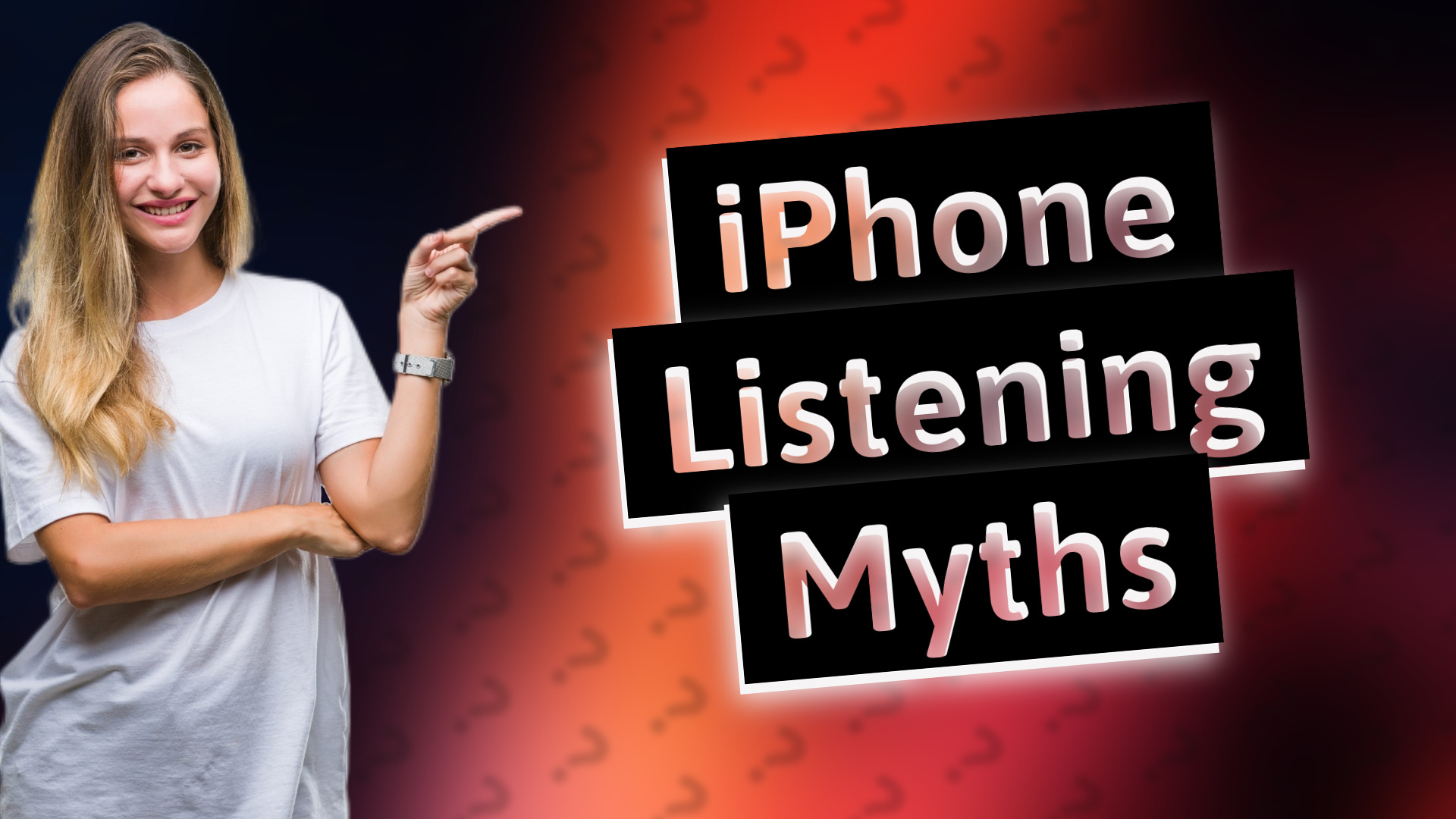 iPhone Listening Myths