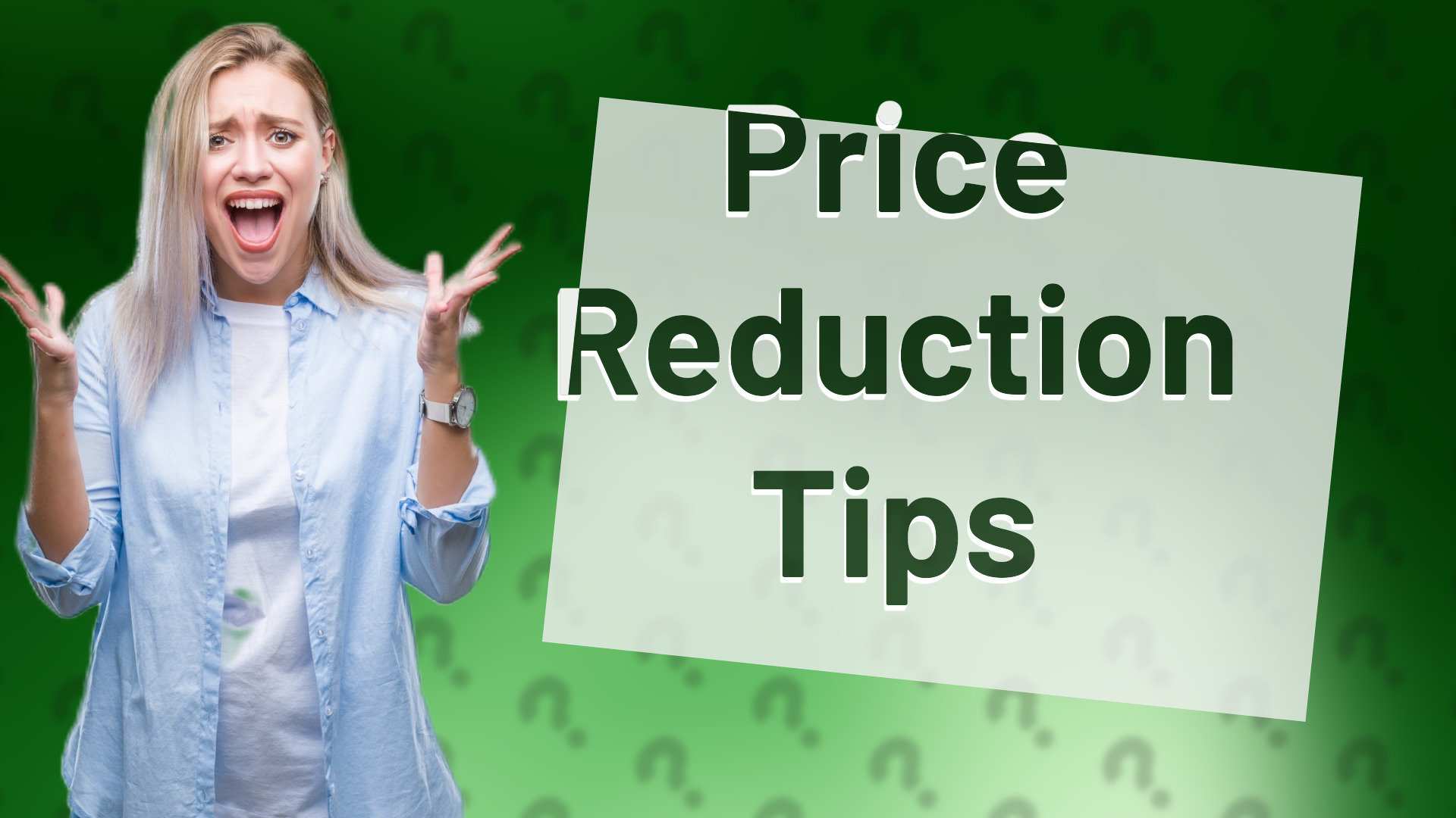 Price Reduction Tips