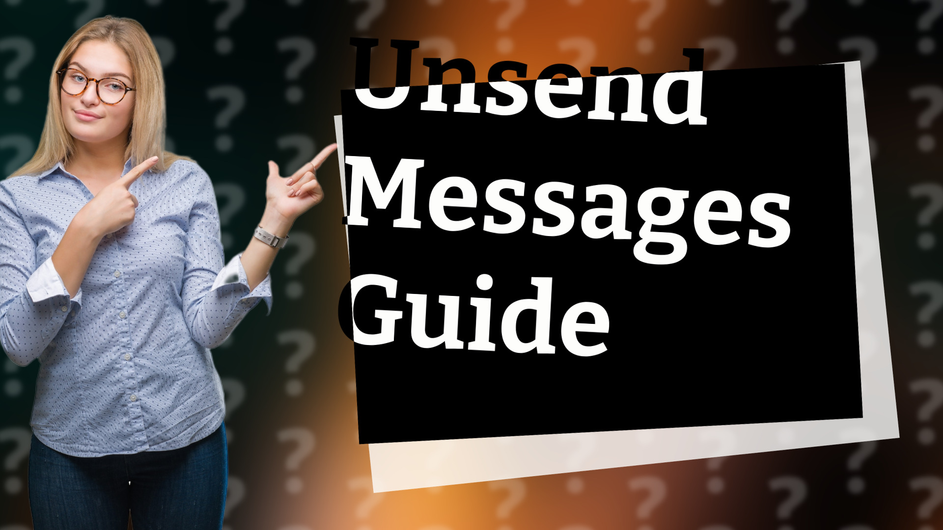 Unsend Messages Guide