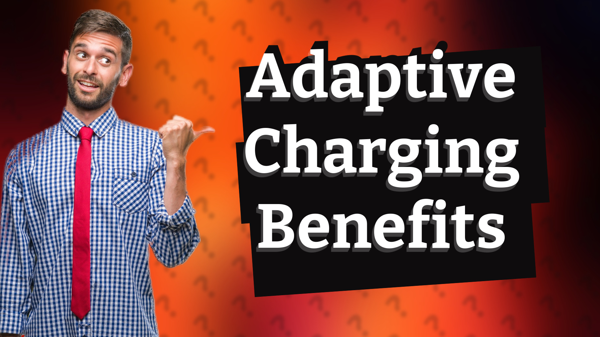 Adaptive Charging Benefits