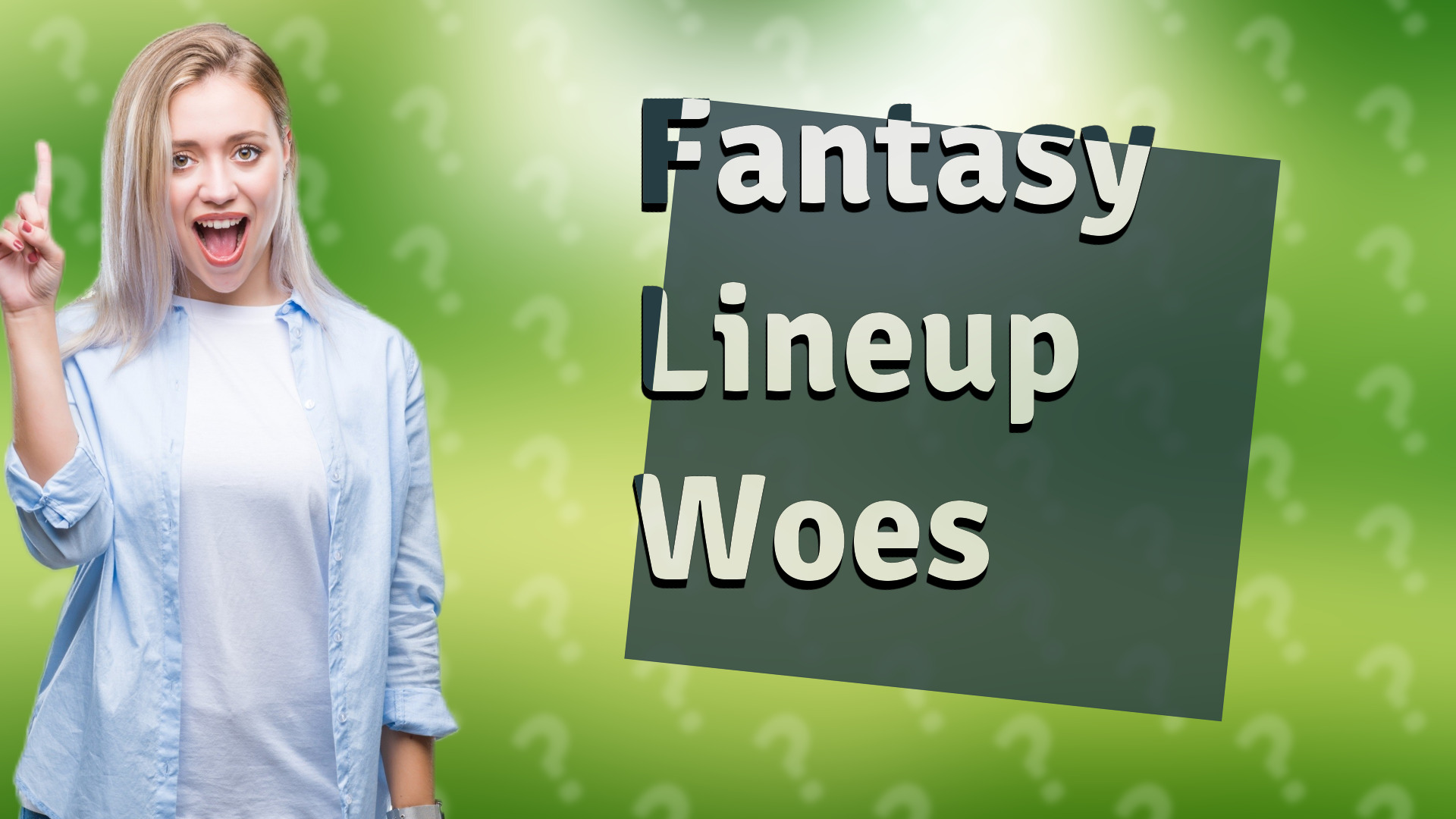 Fantasy Lineup Woes