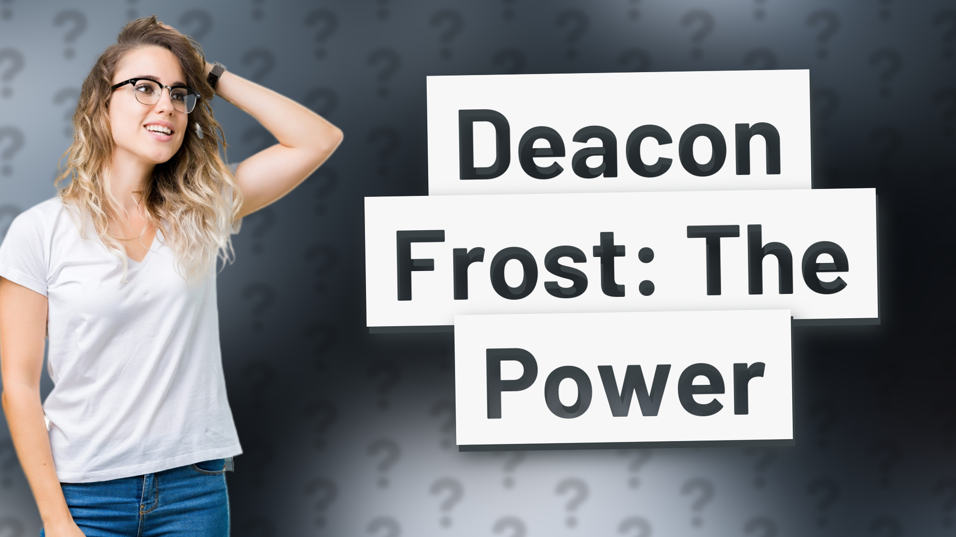 Deacon Frost: The Power