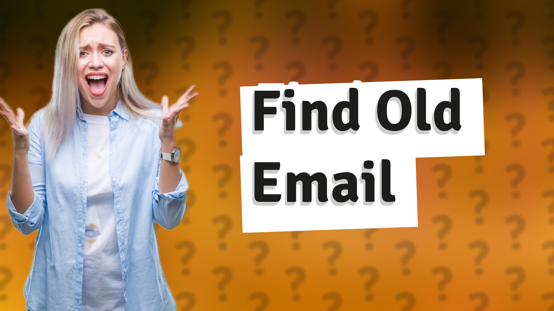 Find Old Email
